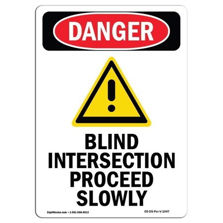 Signmission OSHA Danger Sign, Blind Intersection, 14in X 10in Decal, 10" W, 14" L, Portrait, Blind Intersection OS-DS-D-1014-V-1047